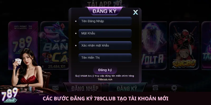 Các bước đăng ký 789club tạo tài khoản mới