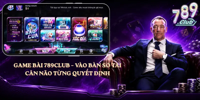 Game Bài 789club – Vào Bàn So Tài, Cân Não Từng Quyết Định
