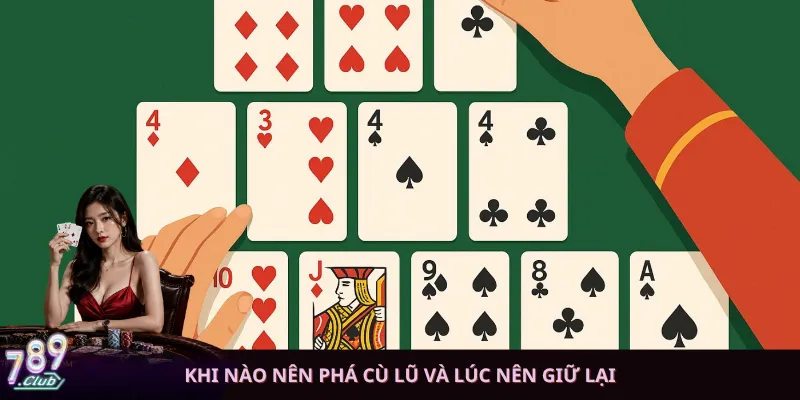Khi nào nên phá cù lũ và lúc nên giữ lại