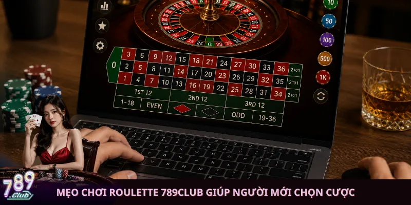 Mẹo chơi Roulette 789club giúp người mới chọn cược