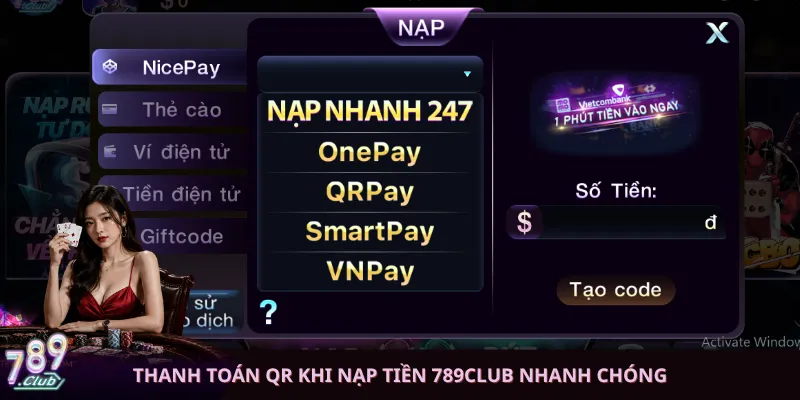 Thanh toán QR khi nạp tiền 789club nhanh chóng